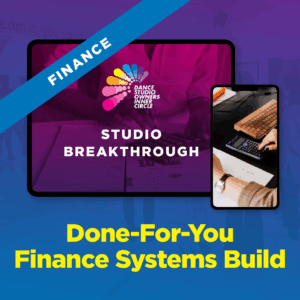 Studio Breakthrough: Done For You Finance Systems Build