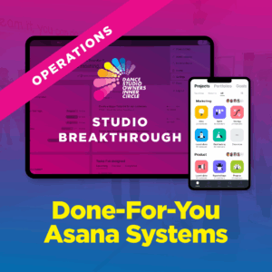 Studio Breakthrough: Done For You Asana Systems